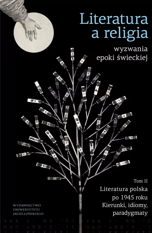 Literatura a religia. wyzwania epoki świeckiej. Tom 2 - tantis.pl