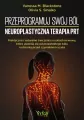Przeprogramuj swój ból. Neuroplastyczna terapia... - tantis.pl