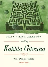 Mała księga sekretów według Kahlila Gibrana