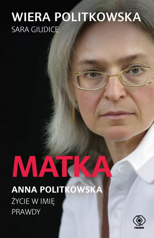 Matka. Anna Politkowska. Życie w imię prawdy - tantis.pl