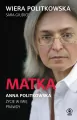 Matka. Anna Politkowska. Życie w imię prawdy - tantis.pl