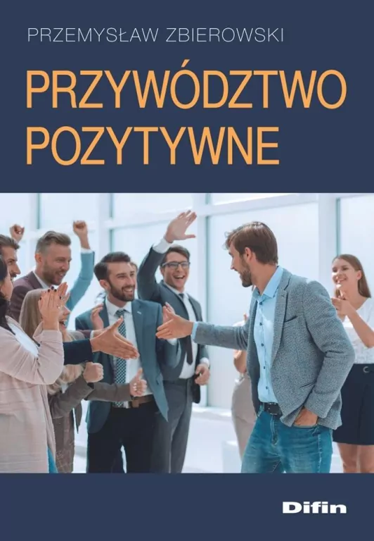 Przywództwo pozytywne - tantis.pl