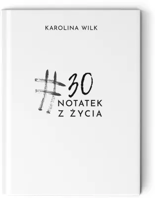 #30 notatek z życia