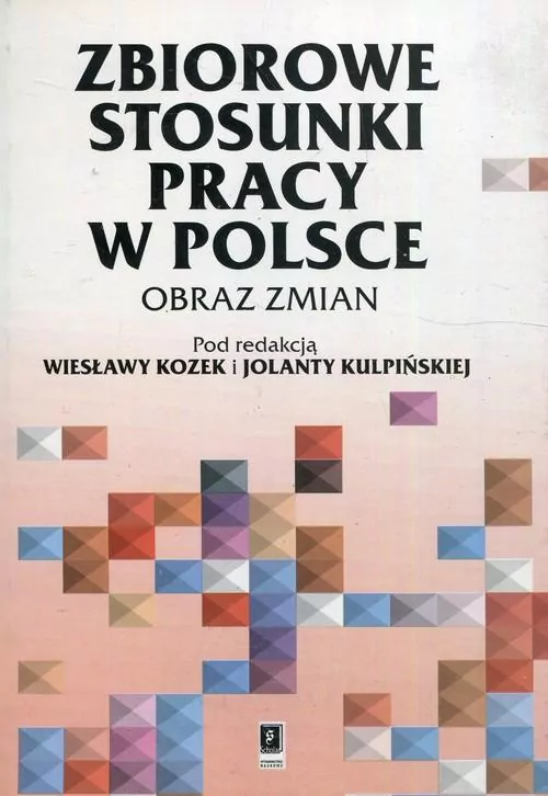 Zbiorowe stosunki pracy w Polsce - tantis.pl
