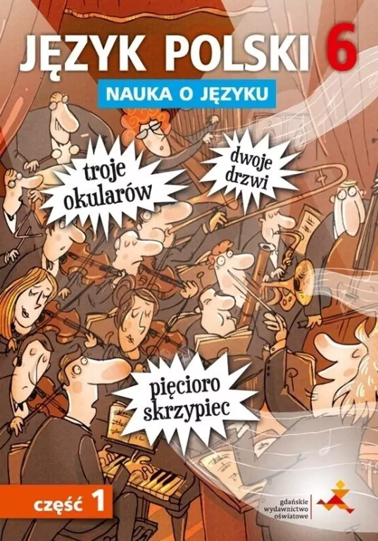Nauka o języku. Język polski 6. Szkoła Podstawowa. Ćwiczenia. Część 1 - tantis.pl
