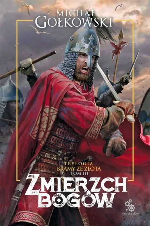 Zmierzch Bogów. Bramy ze złota. Tom 3 - tantis.pl