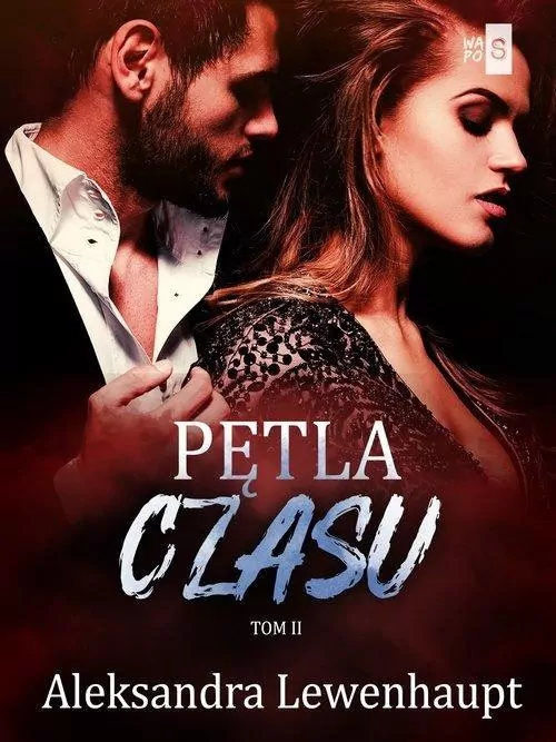 Pętla czasu. Tom 2 - tantis.pl
