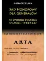 Sąd Honorowy dla Generałów w WP w latach 1918-1947 - tantis.pl