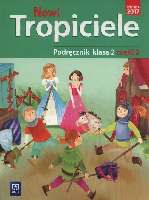 Nowi Tropiciele. Podręcznik. Klasa 2. Część 2. Szkoła podstawowa - tantis.pl