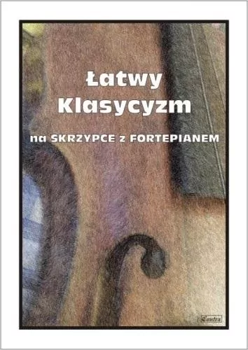 Łatwy Klasycyzm na skrzypce z fortepianem - tantis.pl