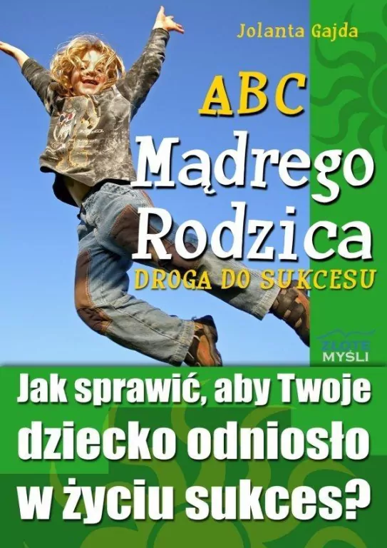 ABC Mądrego Rodzica: Droga do Sukcesu - tantis.pl