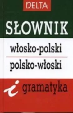 Słownik włosko - polski, polsko - włoski i gramatyka