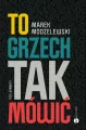 To grzech tak mówić. Trzy dramaty - tantis.pl