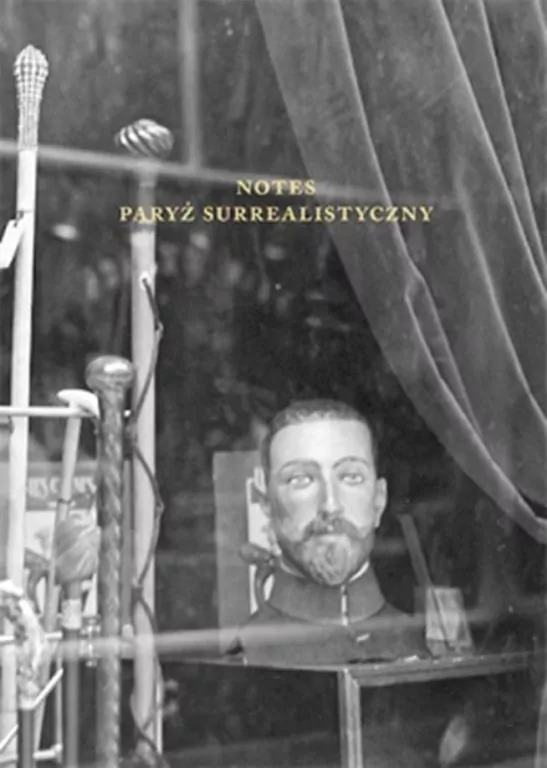 Notes. Paryż Surrealistyczny - tantis.pl