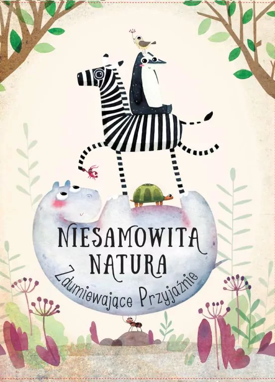 Zdumiewające Przyjaźnie. Niesamowita Natura - tantis.pl