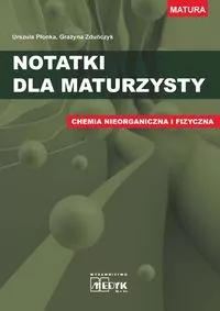 Notatki dla maturzysty. Chemia nieorganiczna i fizyczna - tantis.pl