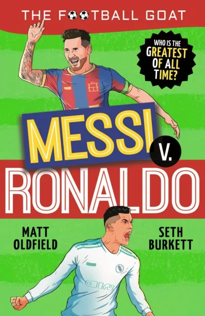 The Football GOAT. Messi v. Ronaldo - tantis.pl