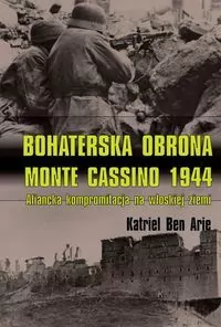 Bohaterska obrona Monte Cassino 1944 - tantis.pl