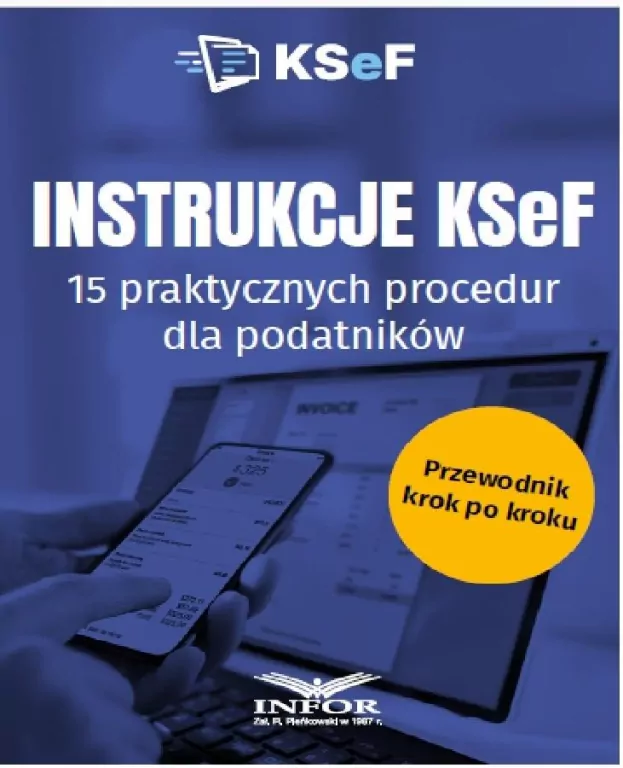 Instrukcje KSeF. 15 praktycznych procedur.. - tantis.pl