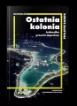 Ostatnia kolonia. Jednostka przeciw imperium - tantis.pl