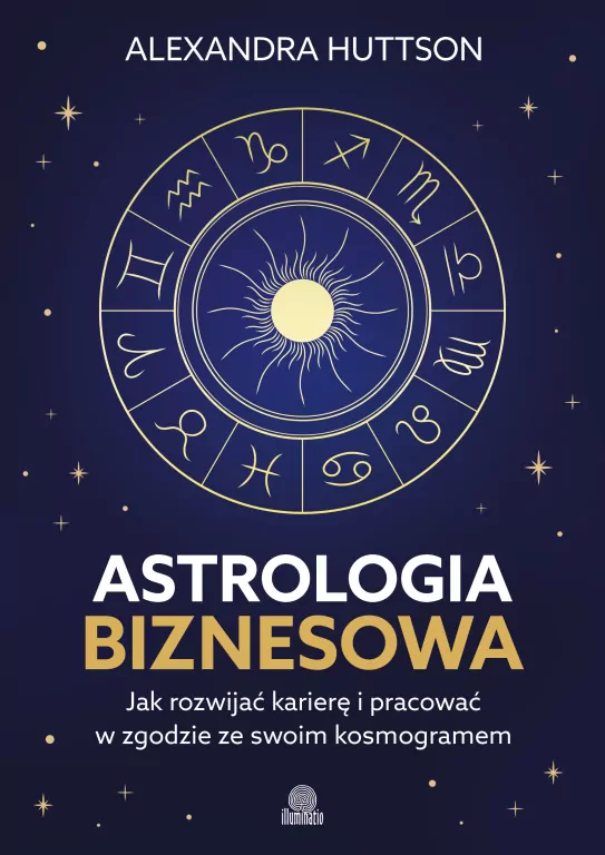 Astrologia biznesowa. Jak rozwijać karierę i... - tantis.pl