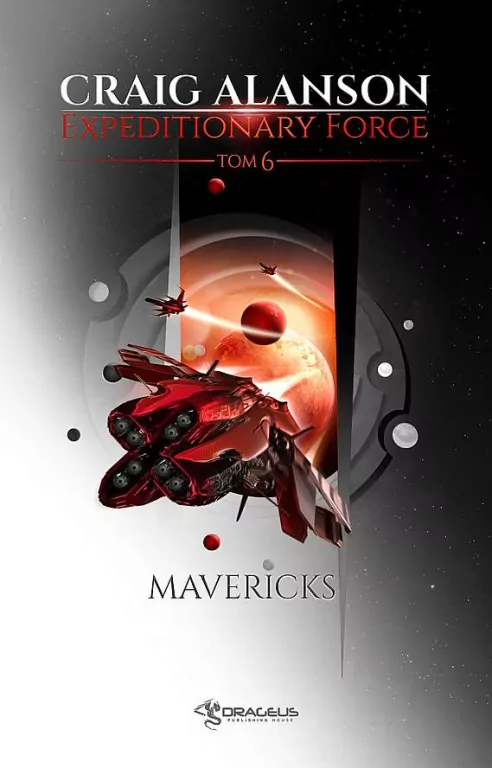 Mavericks. Expeditionary Force Tom 6 - tantis.pl