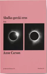 Słodko-gorzki eros. Esej