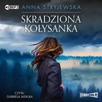 Skradziona kołysanka audiobook - tantis.pl