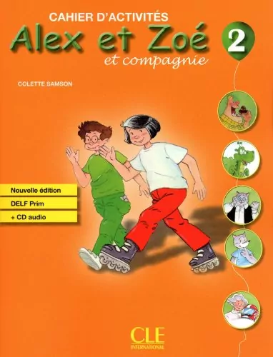 Alex et Zoe 2 Cahier d'activites Nouvelle ed. CLE - tantis.pl