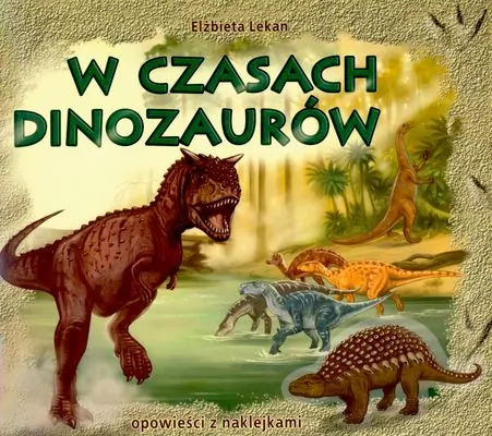 W czasach dinozaurów - tantis.pl