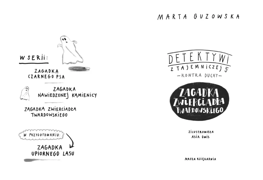 Zagadka zwierciadła Twardowskiego. Detektywi z Tajemniczej 5. Tom 3 - tantis.pl