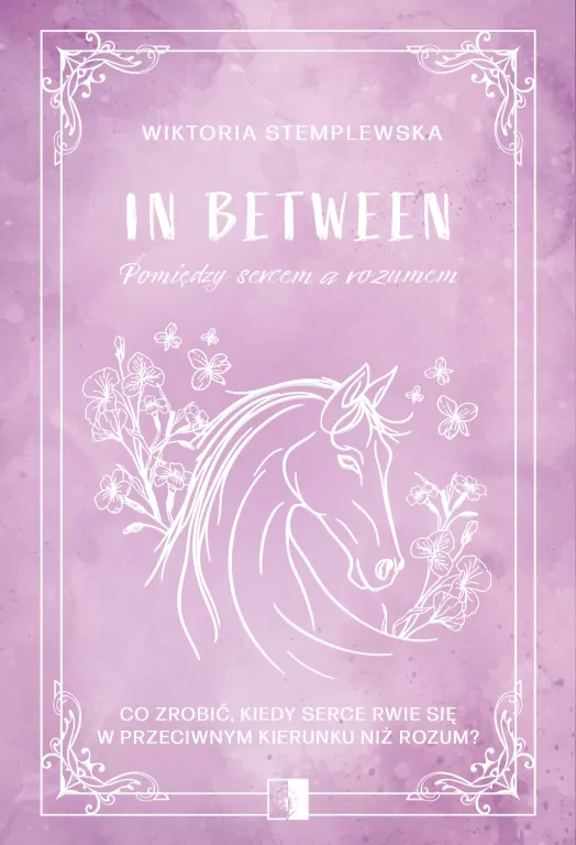 In Between. Pomiędzy sercem a rozumem - tantis.pl