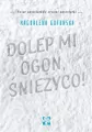 Dolep mi ogon śnieżyco - tantis.pl