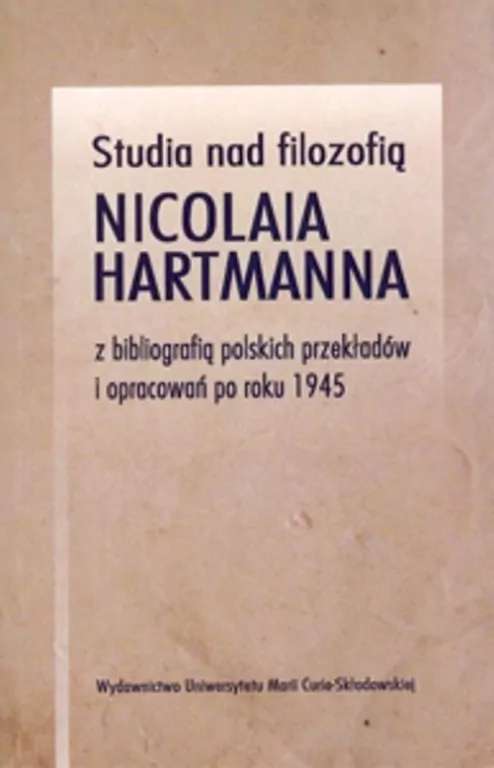 Studia nad filozofią Nicolaia Hartmanna - tantis.pl