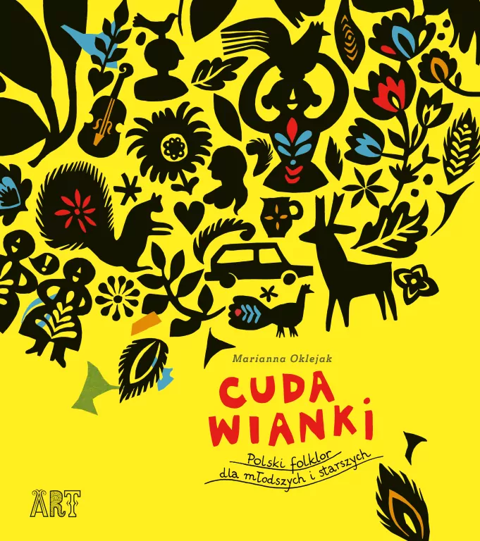 Cuda wianki. Polski folklor dla młodszych i starszych - tantis.pl