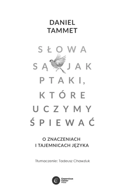 Słowa są jak ptaki, które uczymy śpiewać - tantis.pl