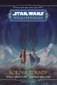 Star Wars. Wielka republika. Ścieżka zdrady - tantis.pl