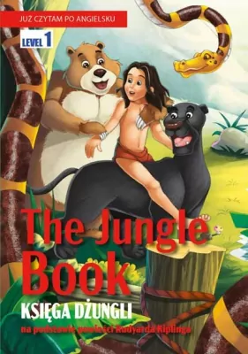 The Jungle Book / Księga dżungli. Już czytam po angielsku
