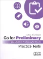 Go For Preliminary. Practice Tests. Student's Book + CD - tantis.pl