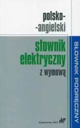 Polsko-angielski słownik elektryczny z wymową. Słownik podręczny