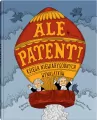 Ale patent! Księga niewiarygodnych wynalazków - tantis.pl