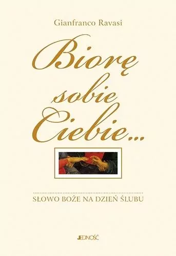Biorę sobie Ciebie... Słowo Boże na dzień ślubu - tantis.pl