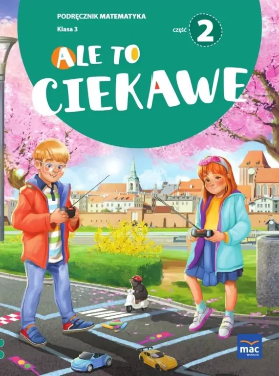 Ale to ciekawe SP 3 Matematyka podr cz.2 - tantis.pl