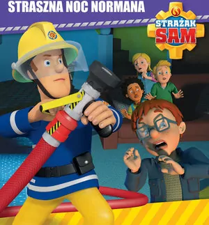 Straszna noc Normana. Strażak Sam