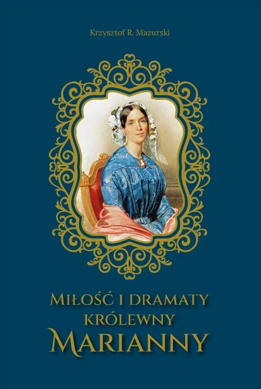 Miłość i dramaty królewny Marianny - tantis.pl
