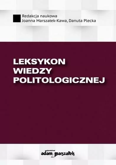 Leksykon wiedzy politologicznej - tantis.pl