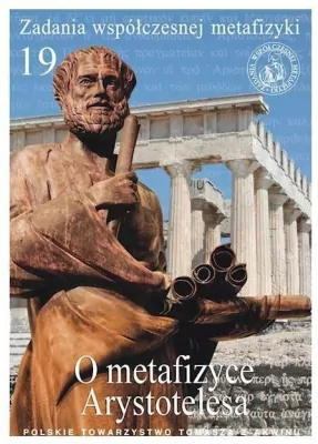 Zadania współczesnej metafizyki. Tom 19