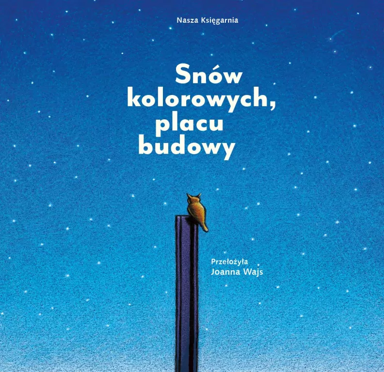 Snów kolorowych, placu budowy - tantis.pl