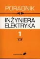 Poradnik inżyniera elektryka. Tom 1, rozdziały 1-7 - tantis.pl