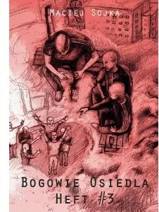 Bogowie osiedla Heft 3